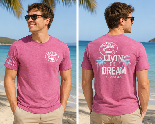 LIVIN' THE DREAM T-SHIRT