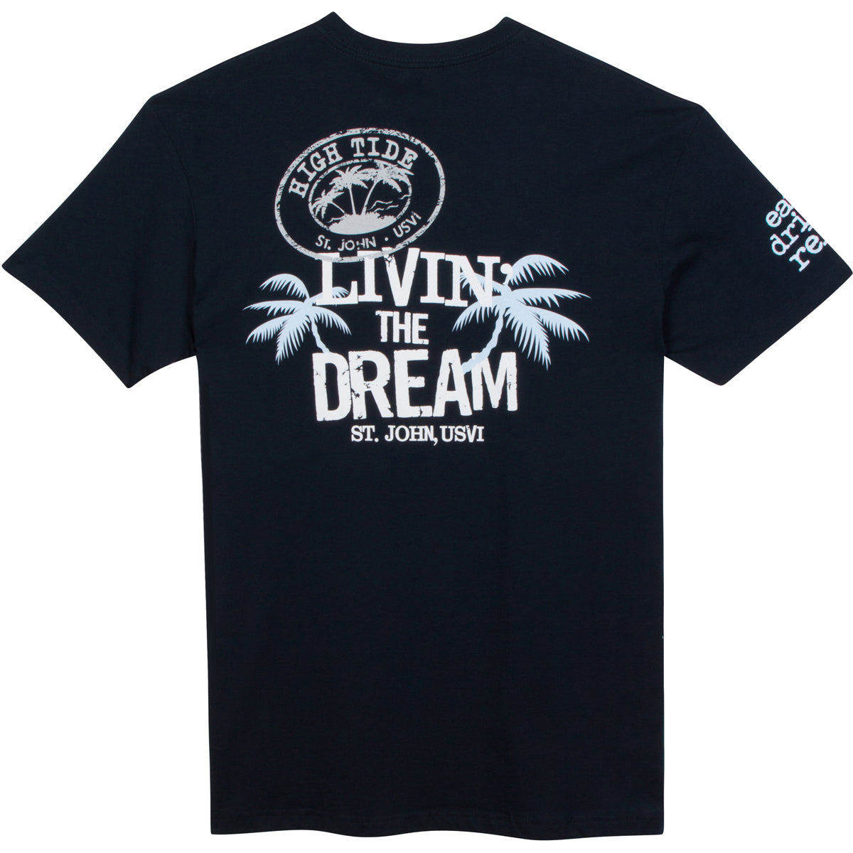 LIVIN’ THE DREAM T-SHIRT