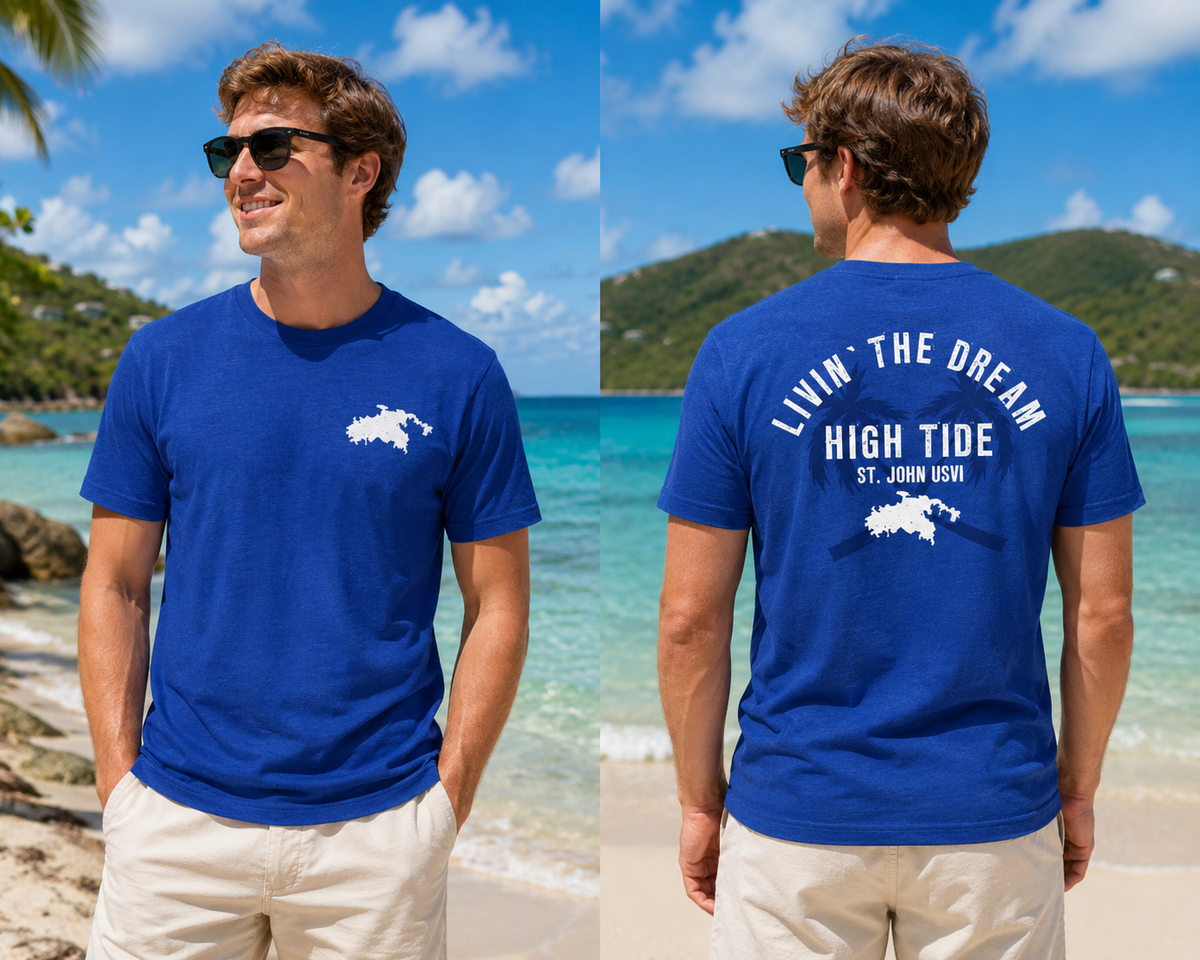 HIGH TIDE LIVIN' THE DREAM WITH ISLAND OF ST JOHN