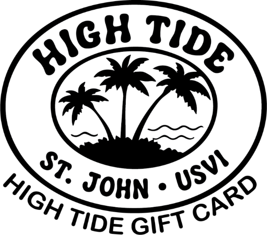 Black and white circular High Tide gift card featuring a palm tree island illustration and the text 'HIGH TIDE', 'ST. JOHN • USVI', and 'HIGH TIDE GIFT CARD'.