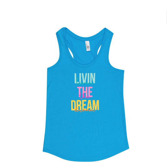 LIVIN' THE DREAM LADIES TANK