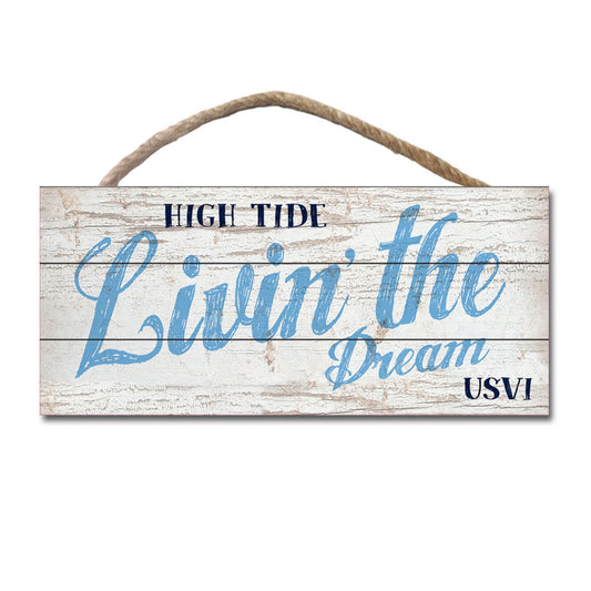 LIVIN' THE DREAM WOOD SIGN