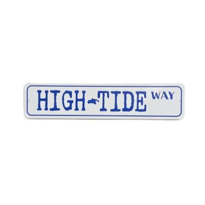 HIGH TIDE WAY TIN SIGN