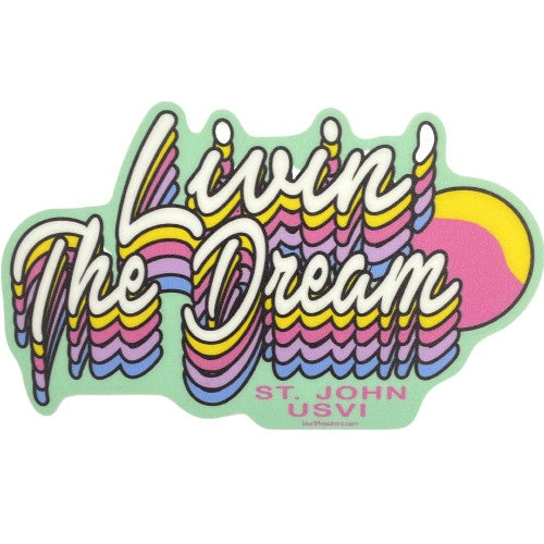 LIVIN' THE DREAM STICKER