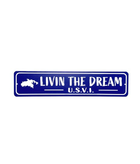 LIVIN THE DREAM USVI TIN SIGN