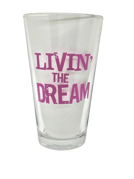 LIVIN' THE DREAM TWO PINT GLASSES